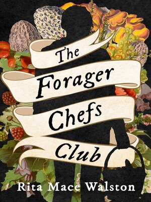 cover image of The Forager Chefs Club